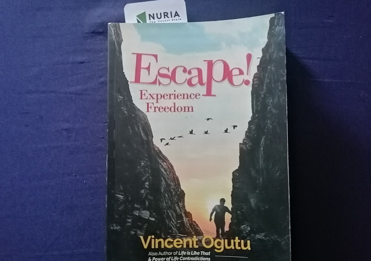 Book Review: Escape! Experience Freedom by Vincent Ogutu