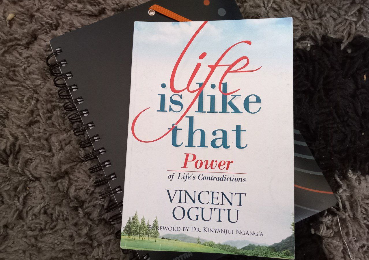 Book Review: Life is Like That – Power of Life’s Contradictions by Vincent Ogutu