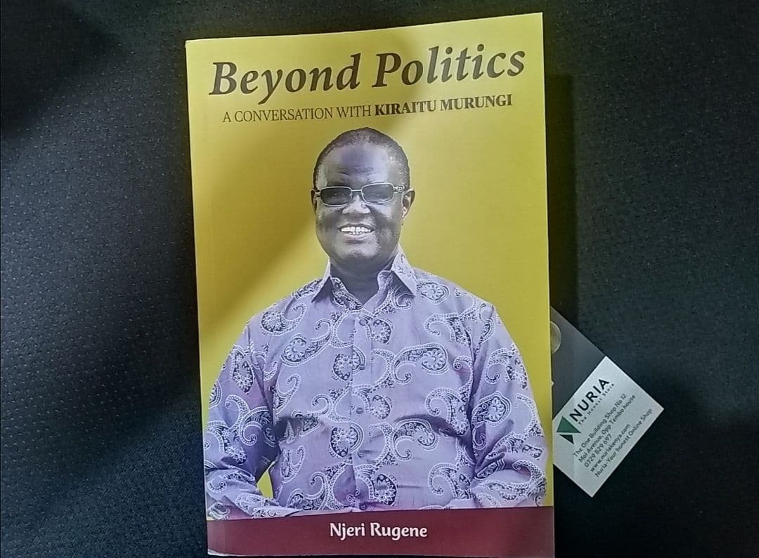Beyond Politics_A conversation with Kiraitu Murungi by Njeri Rugene