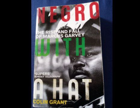 Negro-With-A-Hat_The-Rise-and-Fall-of-Marcus-Garvey