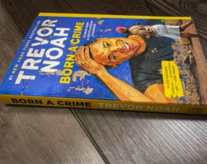 Born a crime Trevor Noah