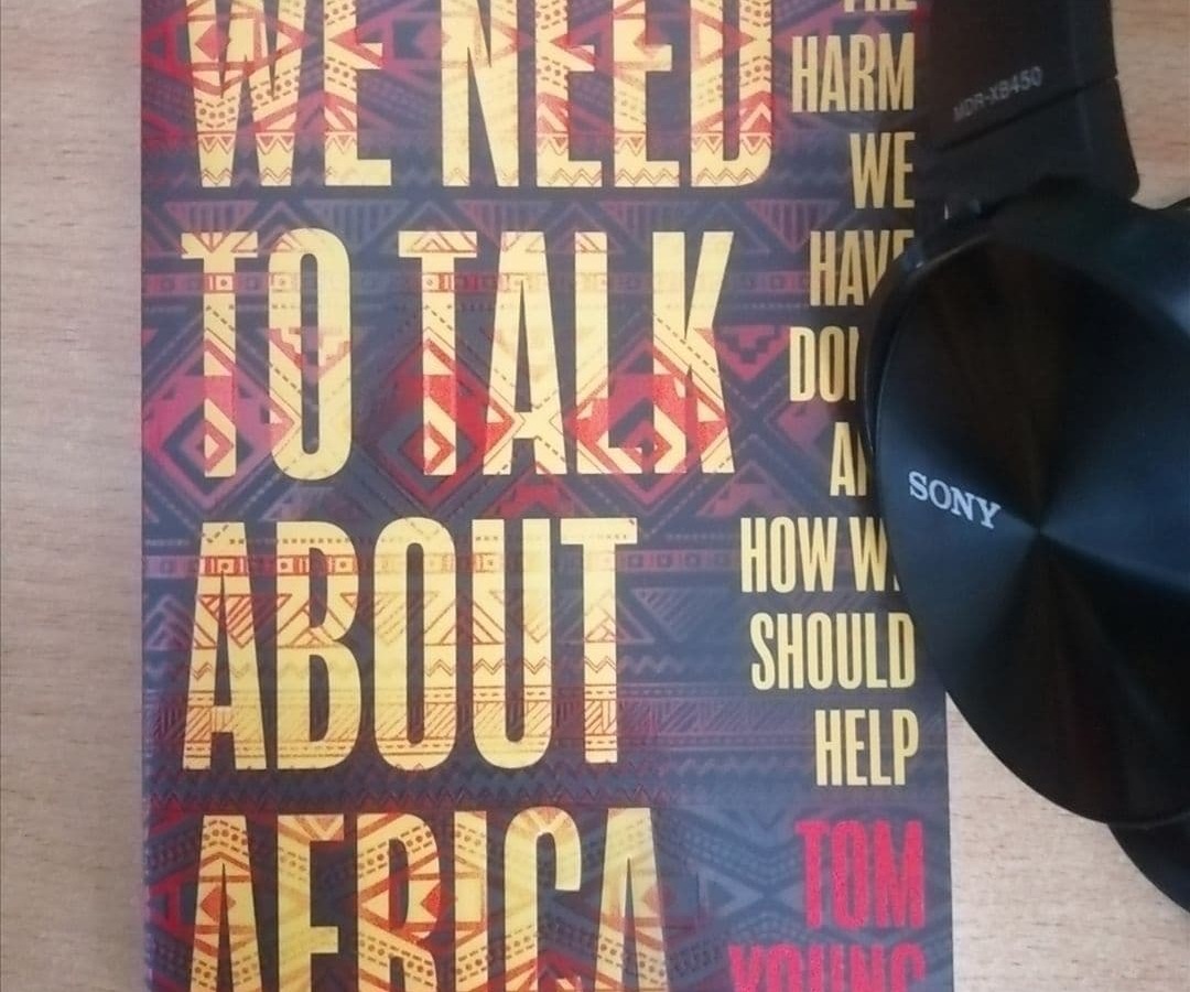 We need to talk about Africa Tom Young