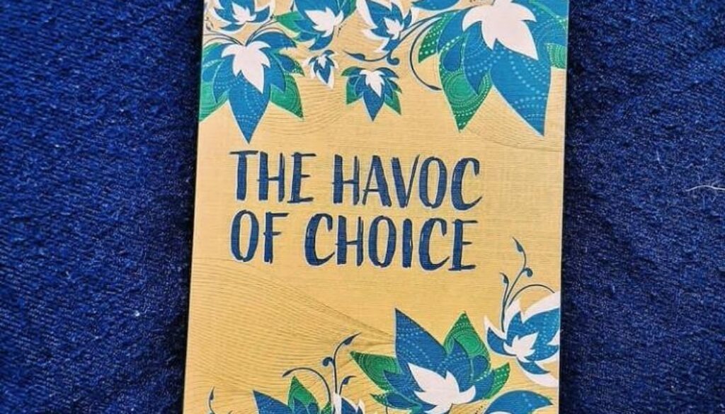 The Havoc of Choice by Wanjiru Koinange